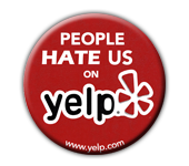 People Hate Us On Yelp!